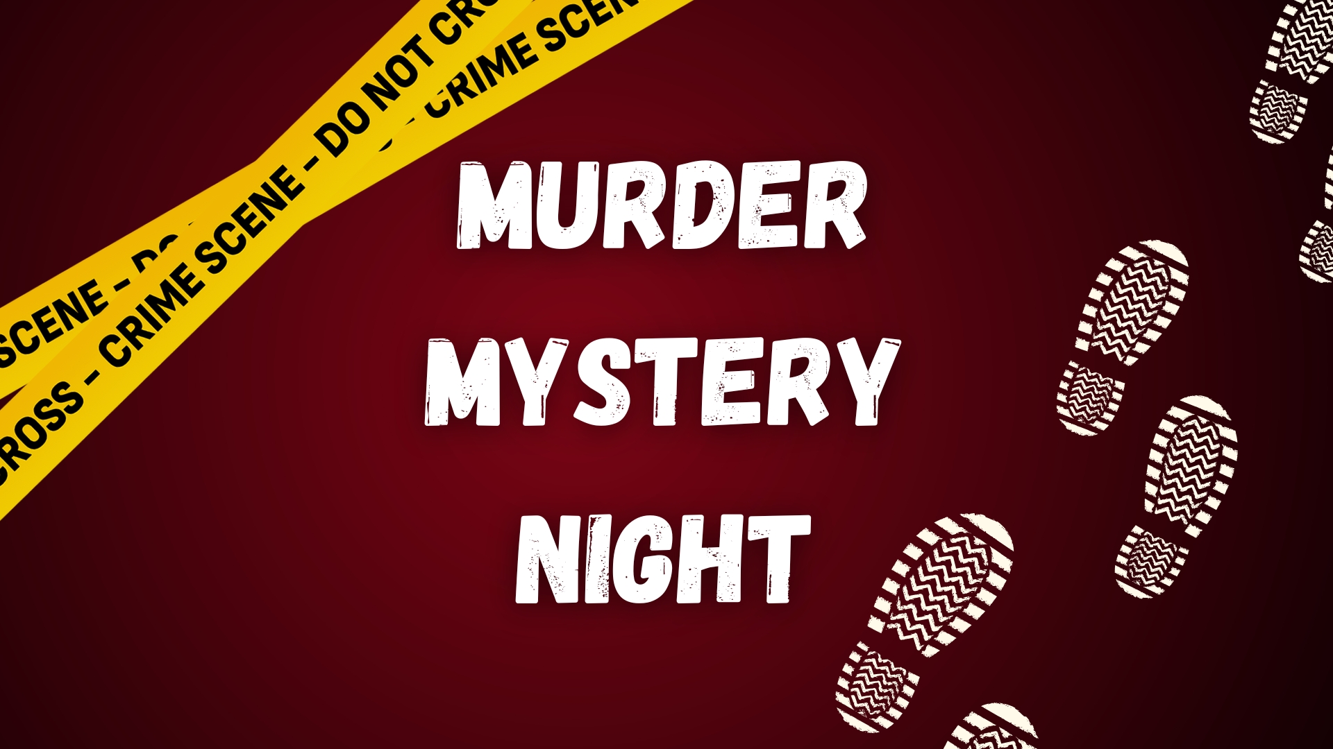 Murder Mystery - After Hours Event