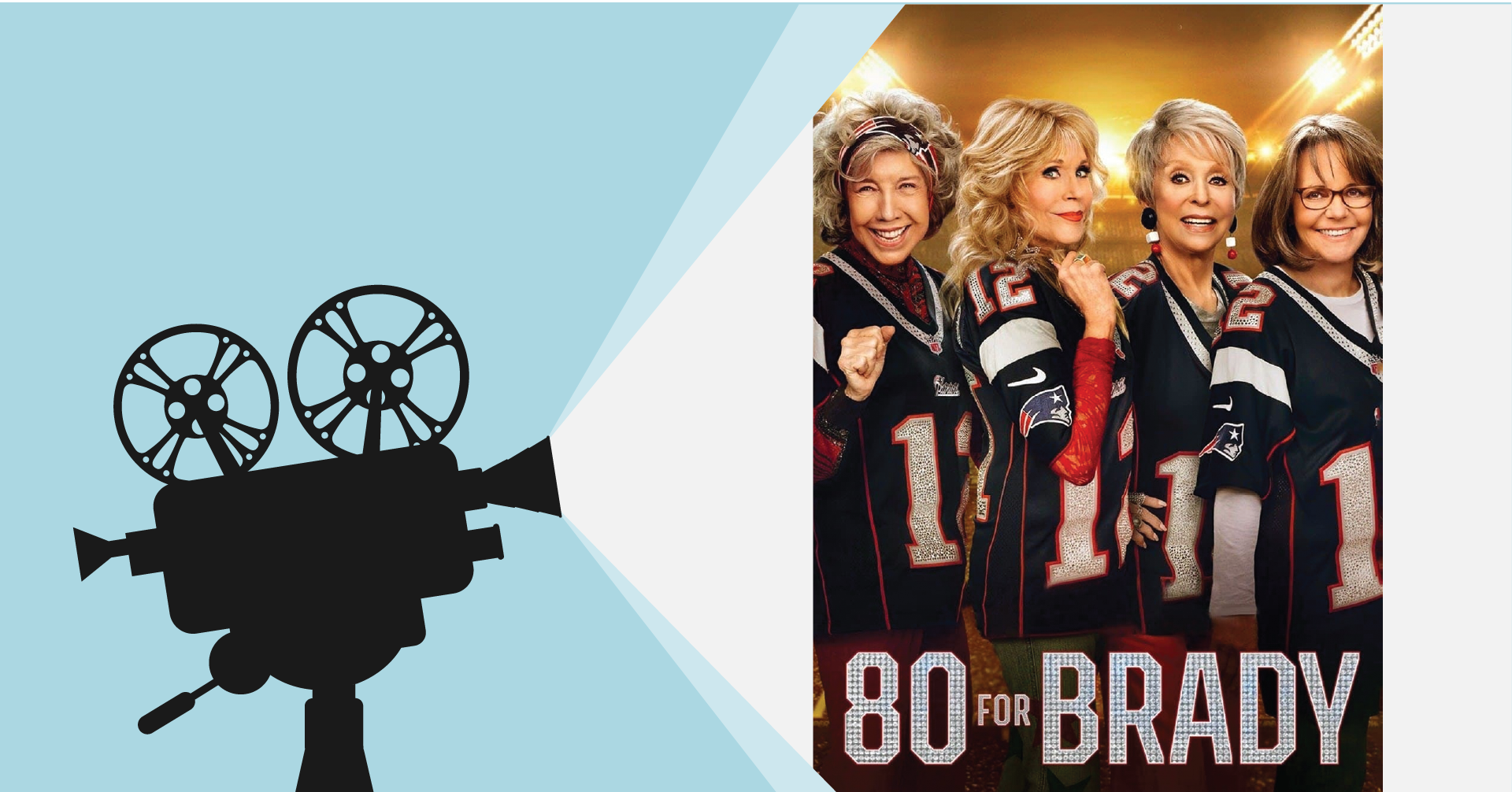 Monday Movies: 80 for Brady